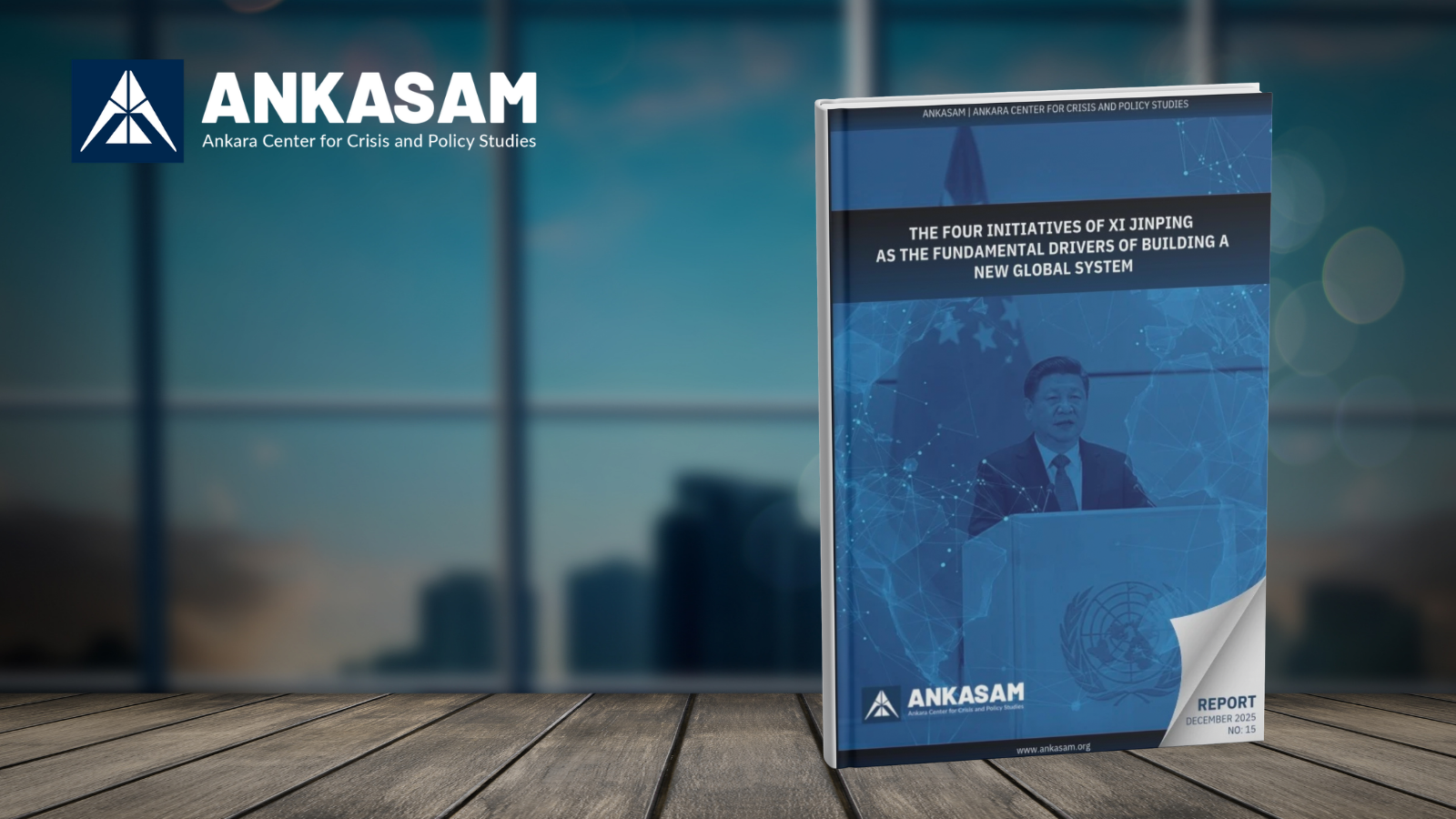 The Four Initiatives of Xi Jinping as the Fundamental Drivers of Building a New Global System Report Has Been Released!